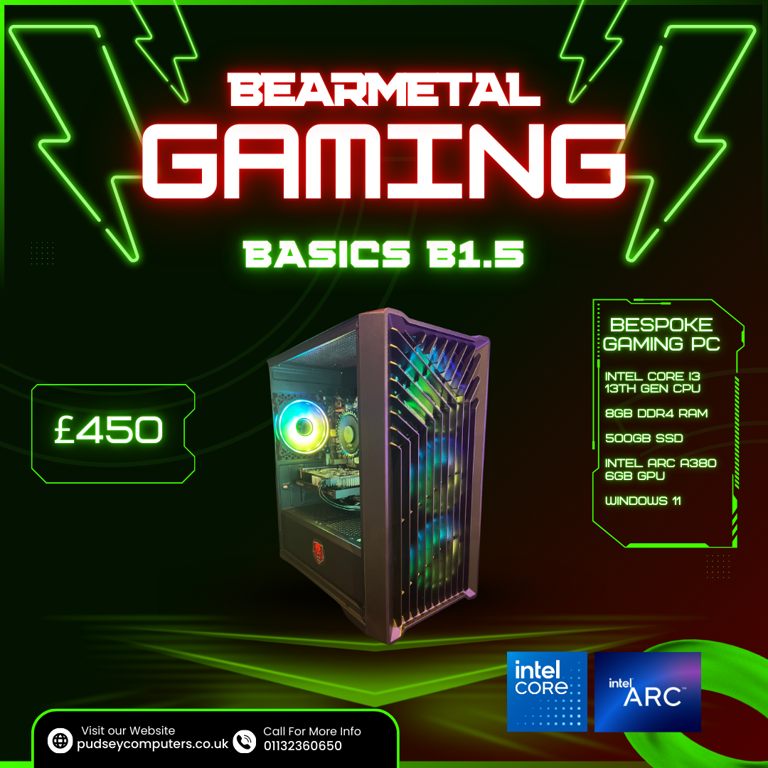 BearMetal Basics B1.5 - Intel i3th Gen, 8GB RAM, 500GB SSD, Arc A380 Graphics, Gaming Desktop